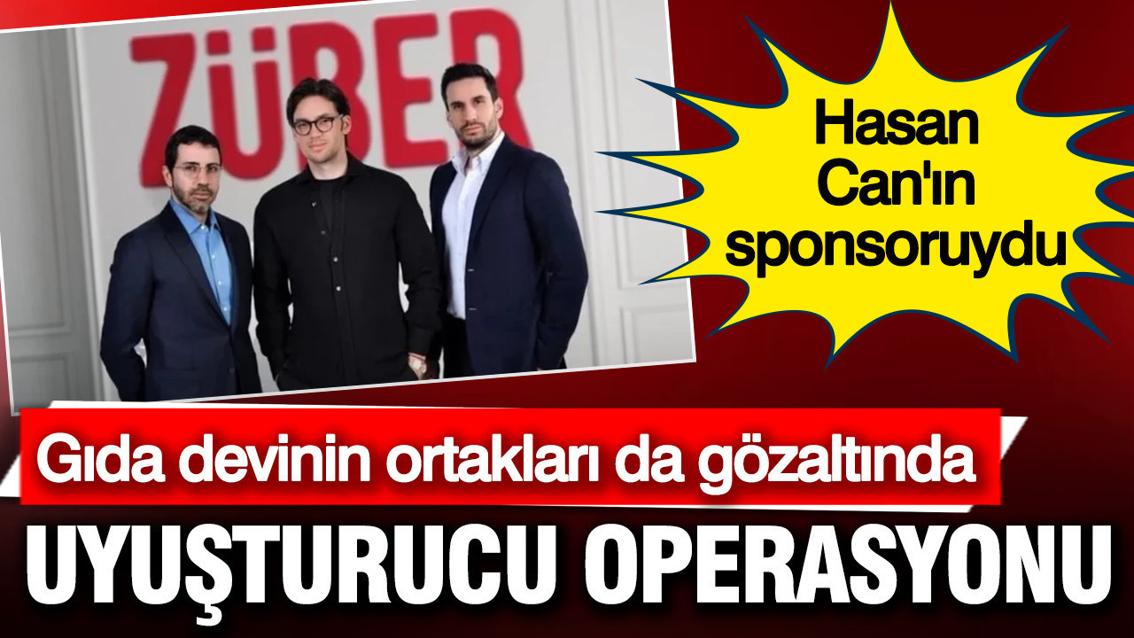 Züber'in sahipleri gözaltına alındı