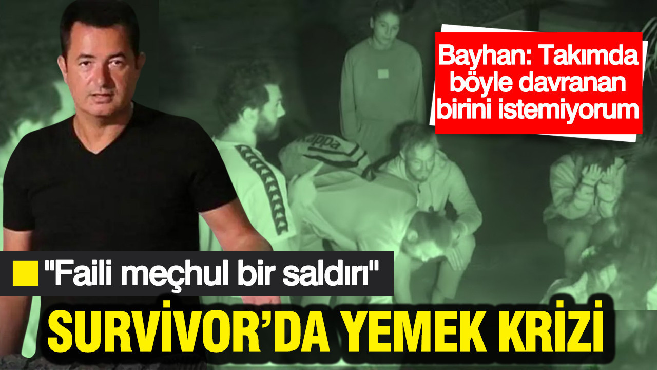 Survivor'da yemek krizi: "Takımda böyle davranan birini istemiyorum"
