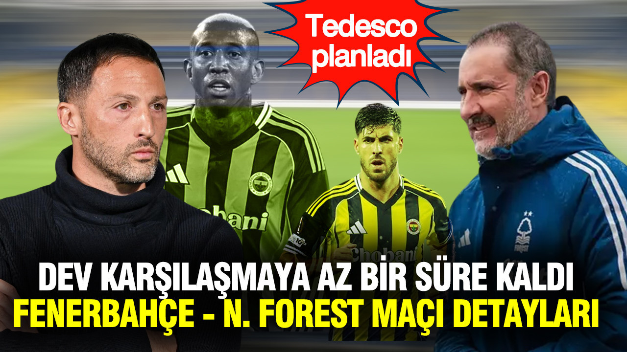 Heyecan zirvede: Tedesco'nun Nottingham Forest maçı planı