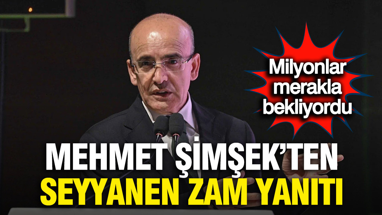 Mehmet Şimşek'ten seyyanen zam açıklaması: Yine "disiplin" dedi