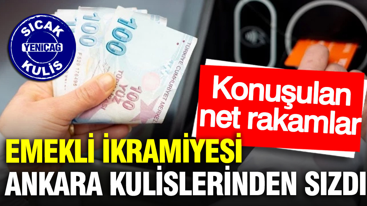 Emekli ikramiyesi Ankara kulislerinden sızdı: Konuşulan net rakamlar