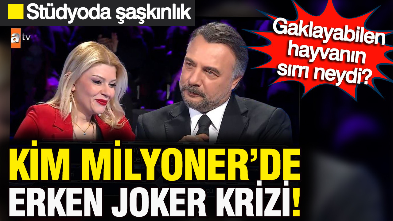 Kim Milyoner'de erken joker krizi: Gaklayabilen hayvanın sırrı neydi? Stüdyoda şaşkınlık