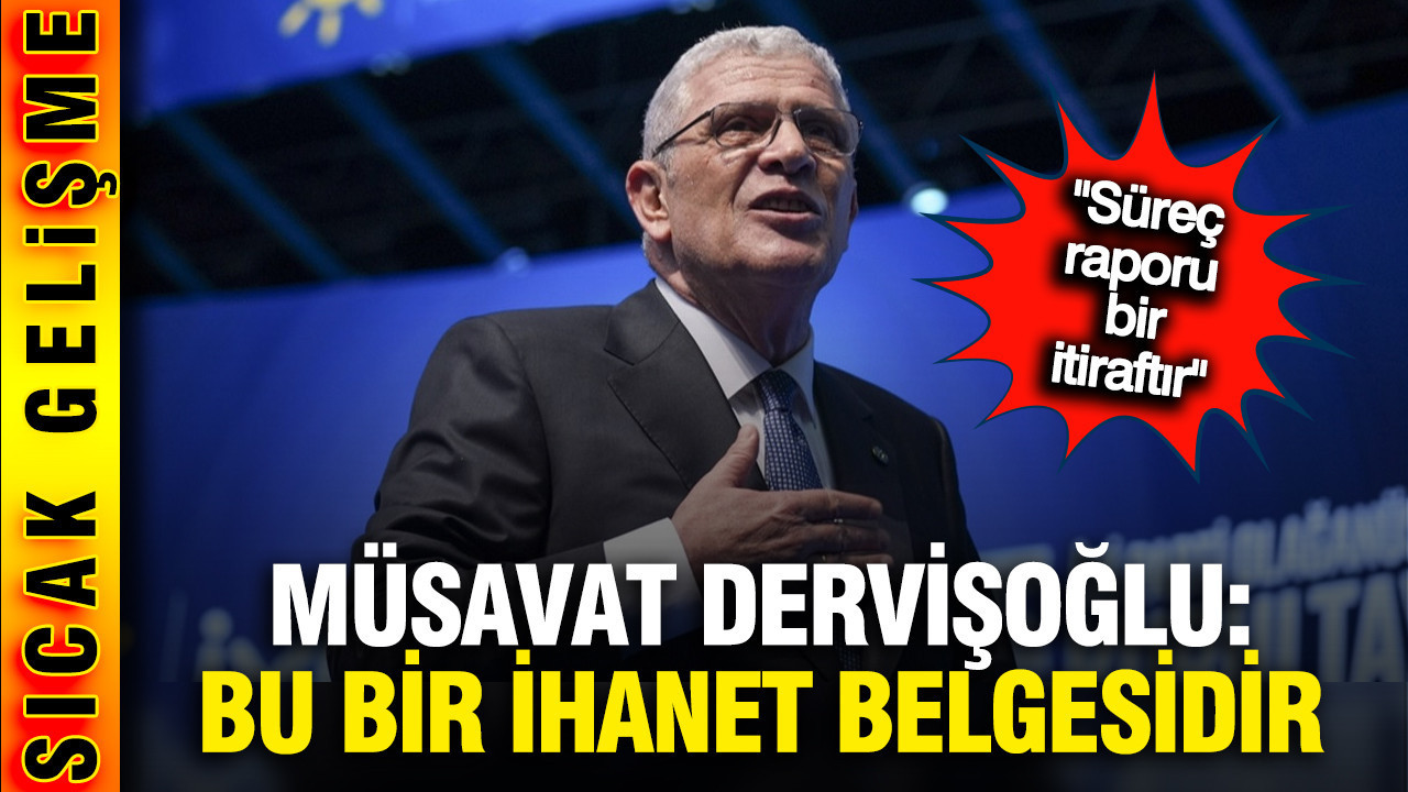 Son Dakika... Müsavat Dervişoğlu süreç raporu hakkında konuşuyor