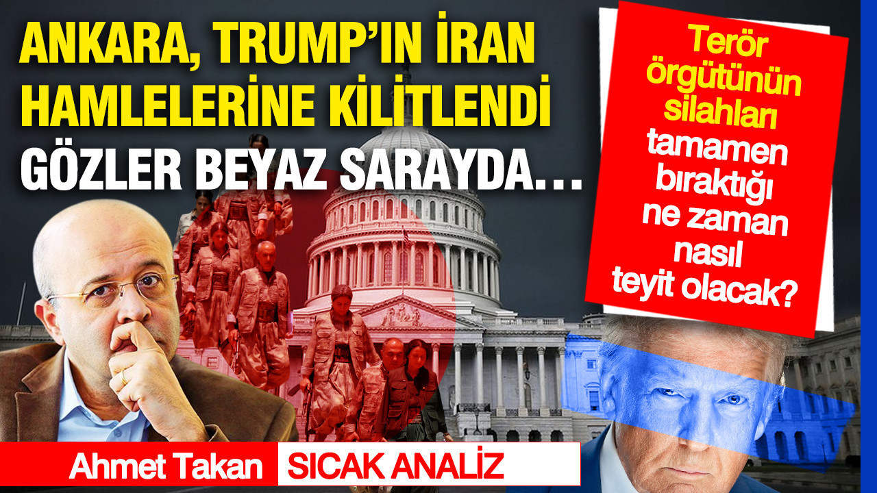 Terör örgütünün silahları tamamen bıraktığı ne zaman, nasıl teyit olacak? Gözler Beyaz Sarayda… Ankara, Trump’ın İran hamlelerine kilitlendi