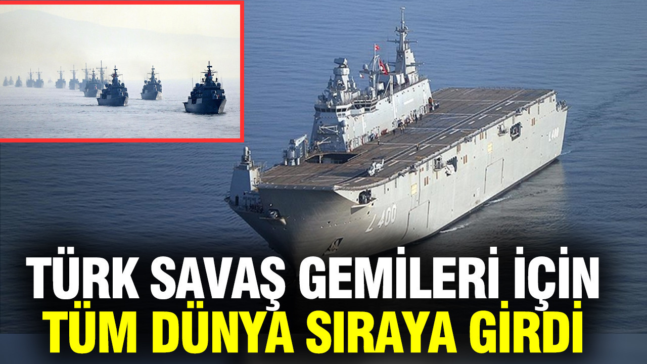 Türkiye, dünyanın gözdesi: Türk yapımı savaş gemilerine uluslararası talep artıyor