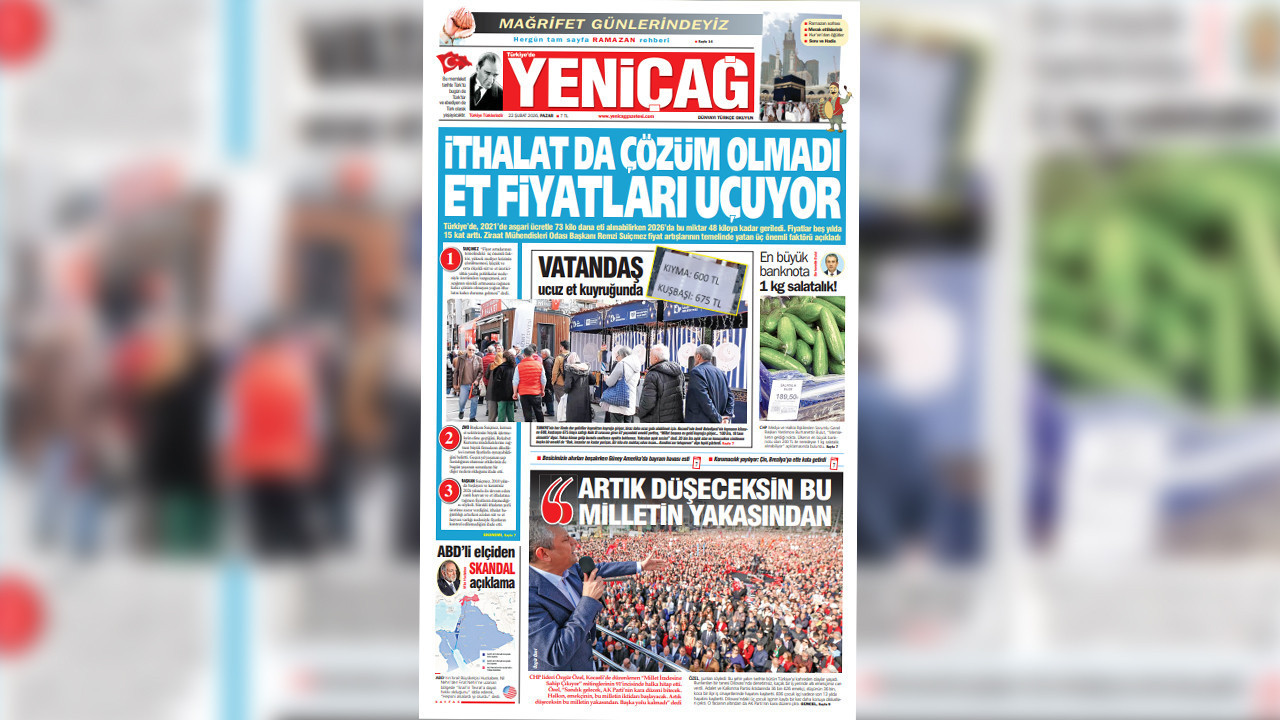 Yeniçağ Gazetesi: İthalat da çözüm olmadı, et fiyatları uçuyor