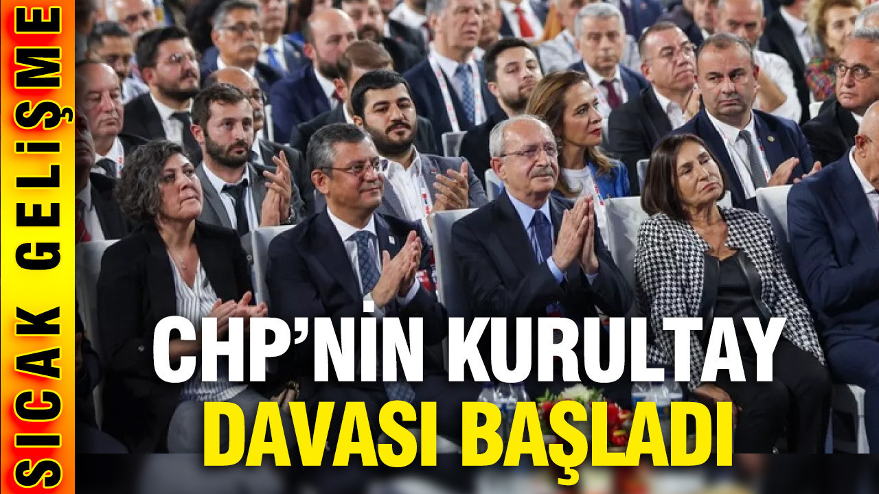 CHP'nin "Kurultay" ceza davası başladı... Karar çıkacak mı?