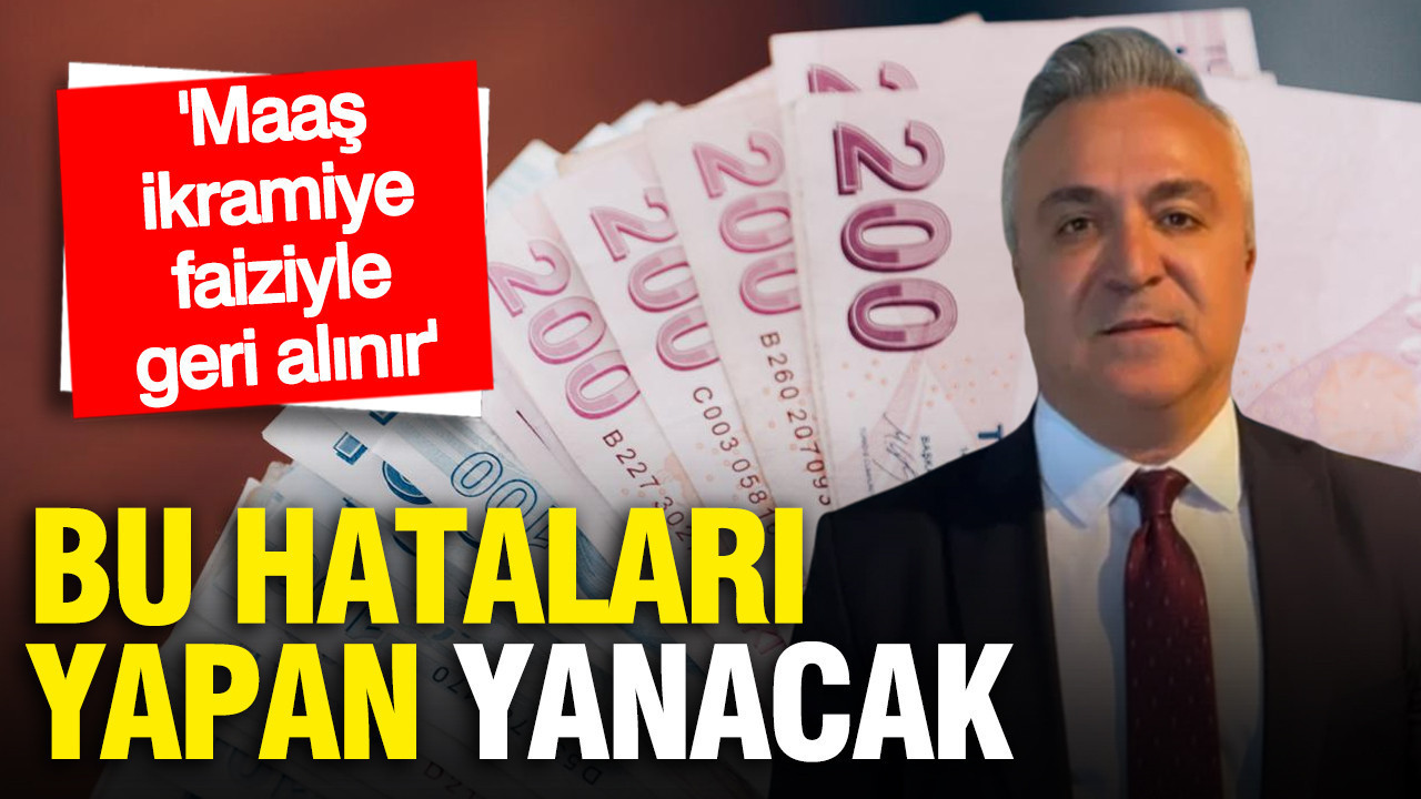 SGK Uzmanı Özgür Erdursun: Maaş, ikramiye faiziyle geri alınır