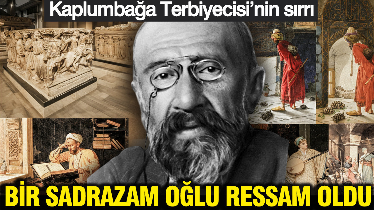 Bir Sadrazam oğlu ressam oldu: Kaplumbağa Terbiyecisi’nin sırrı: Osman Hamdi Bey 116 yıl sonra hâlâ büyülüyor