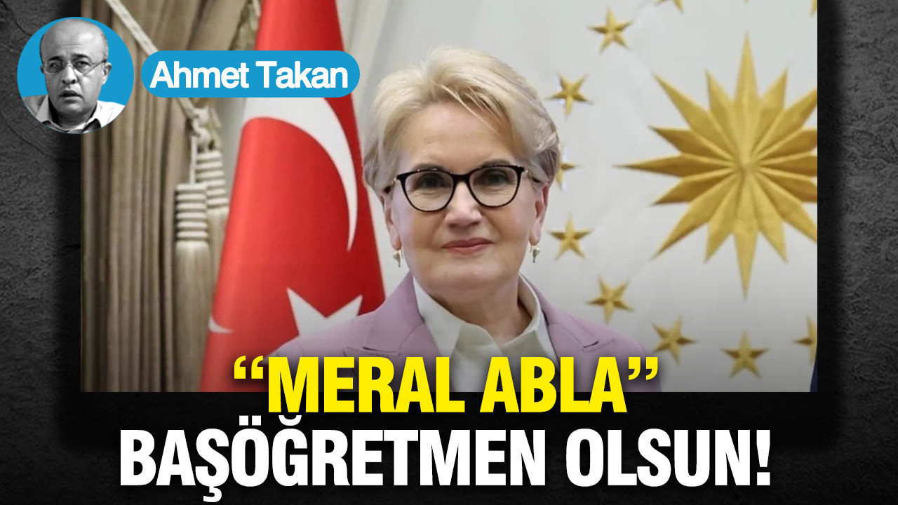 “Meral abla” başöğretmen olsun...
