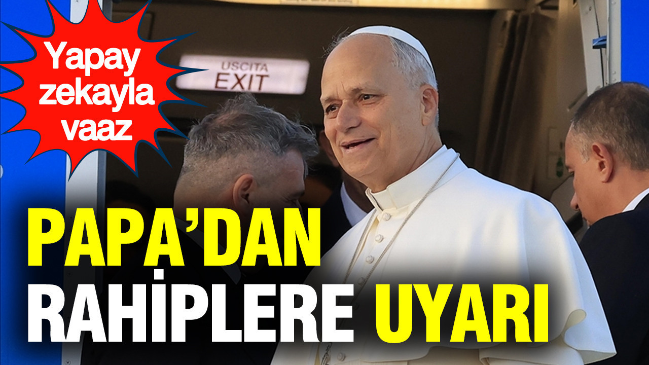 Papa’dan rahiplere uyarı: Yapay zeka ile vaaz yok
