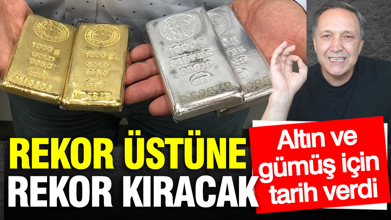 Selçuk Geçer altın ve gümüş için tarih verdi: Rekor kıracak