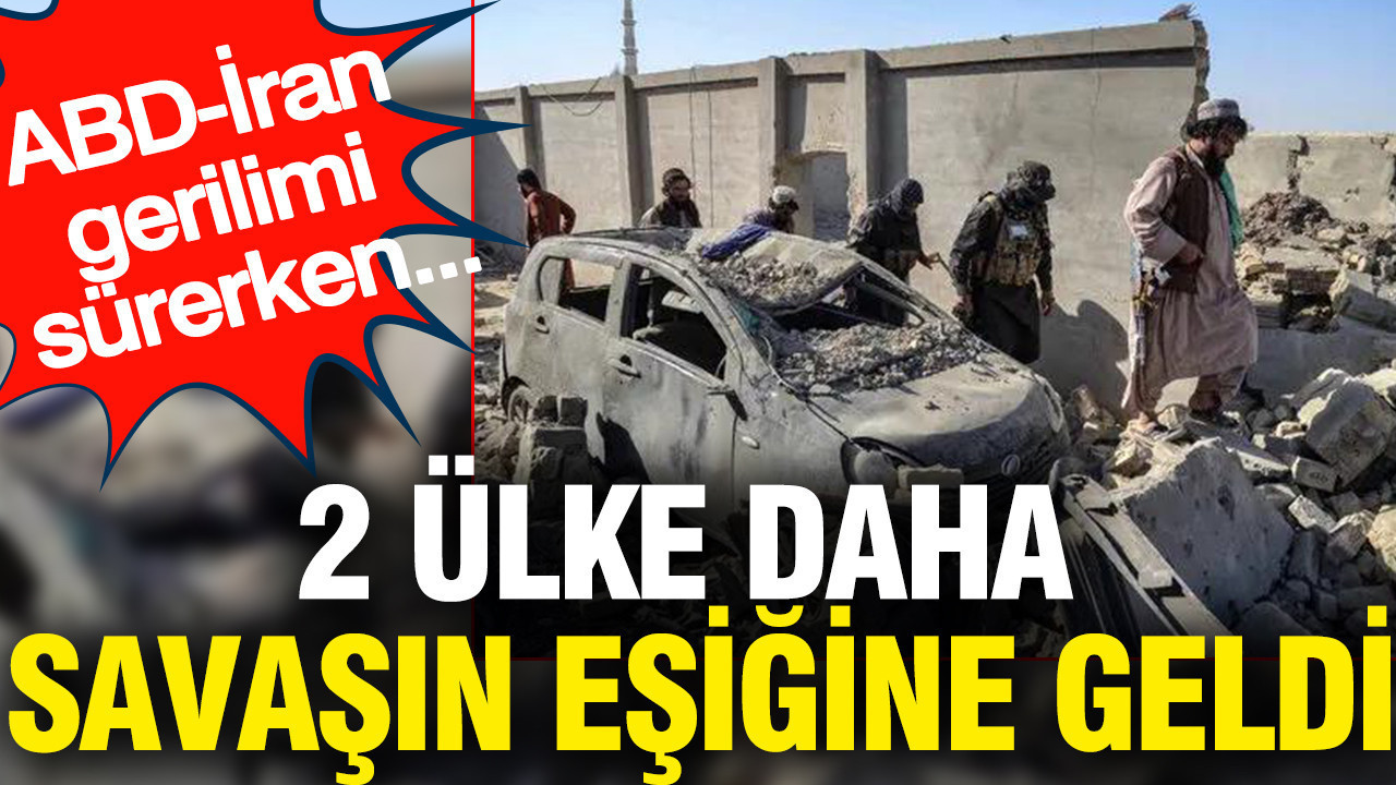 2 ülke daha savaşın eşiğine geldi: ABD-İran gerilimi sürerken...