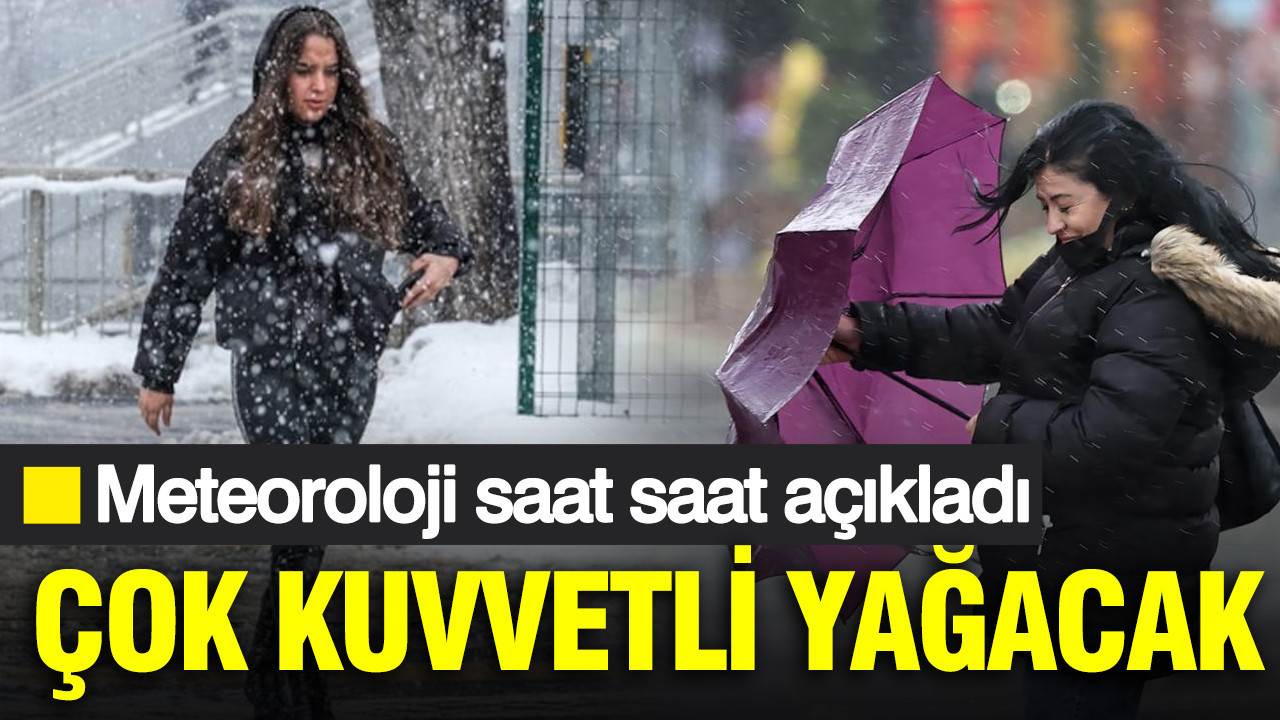 Meteoroloji'den çok kuvvetli sağanak ve kar uyarısı: Saat saat hava tahmini...