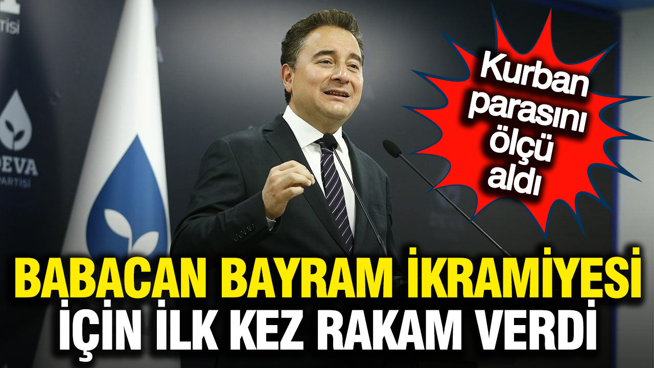 Babacan emekli bayram ikramiyesi için ilk kez rakam verdi: Kurban alabilsin