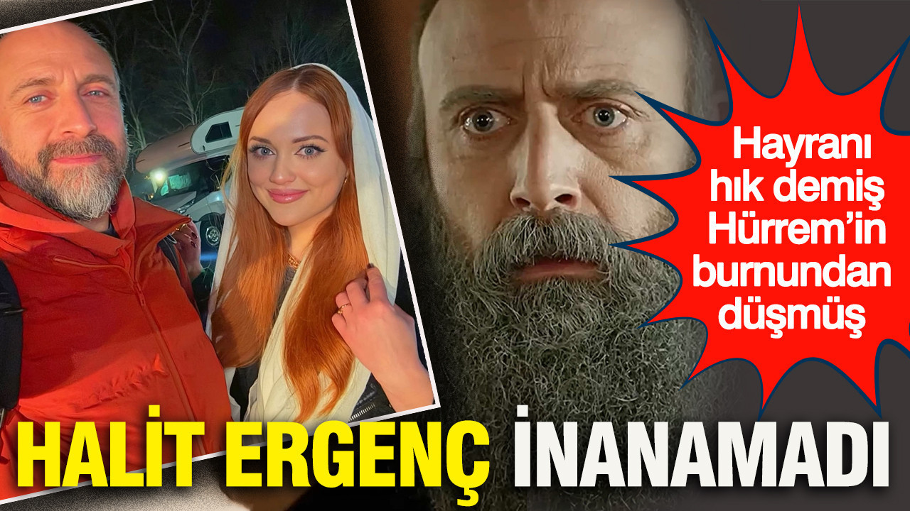 Halit Ergenç inanamadı: Hayranı hık demiş Hürrem’in burnundan düşmüş
