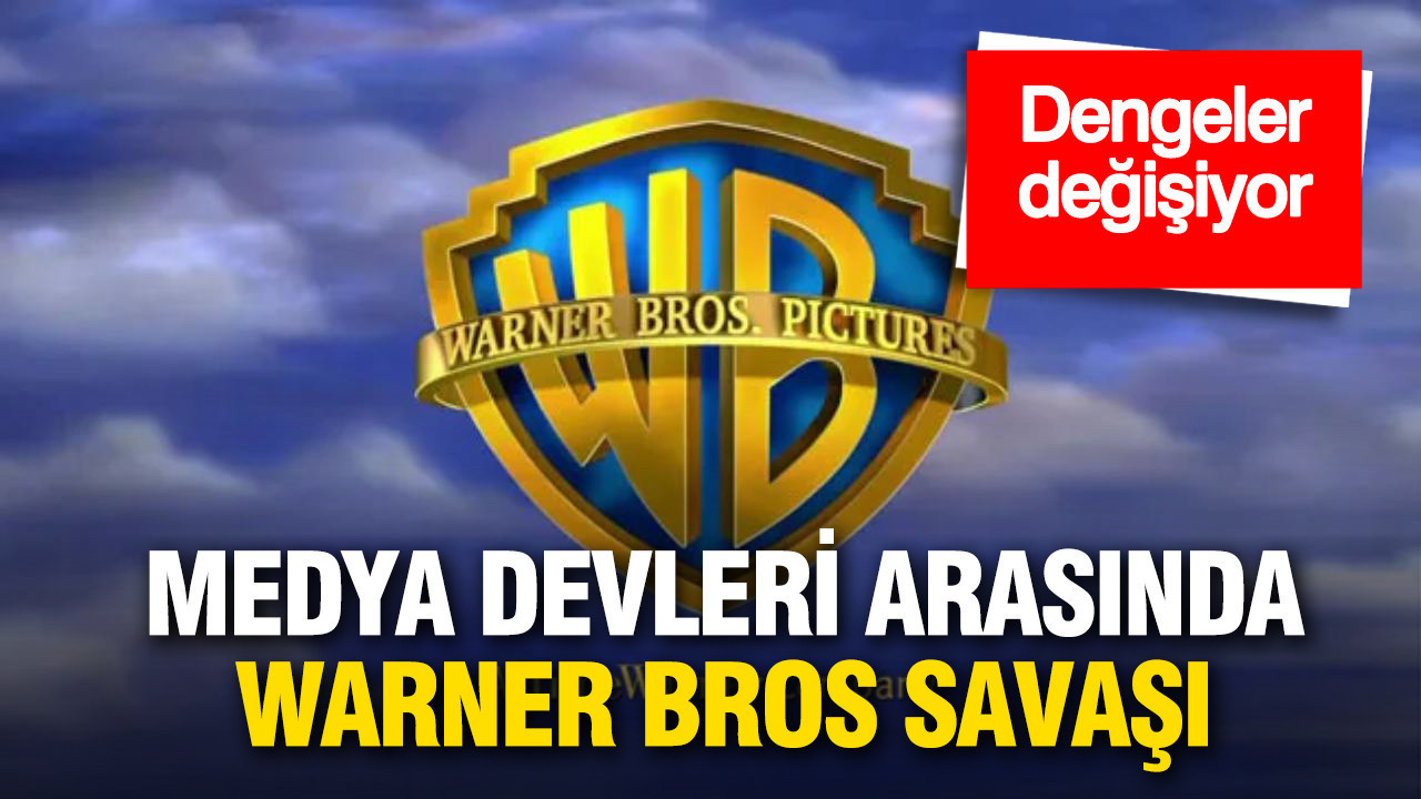 Medya devleri arasında 'Warner Bros' mücadelesi: Teklif krizi büyüyor