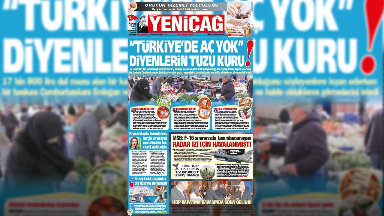 Yeniçağ Gazetesi: 'Türkiye'de aç yok' diyenlerin tuzu kuru