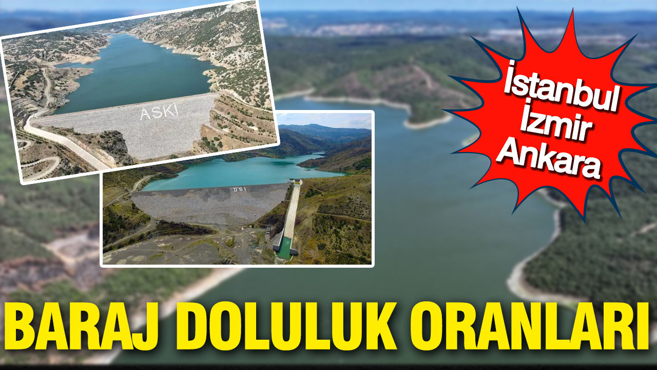 İstanbul, İzmir, Ankara baraj doluluk oranları (28 Şubat 2026)
