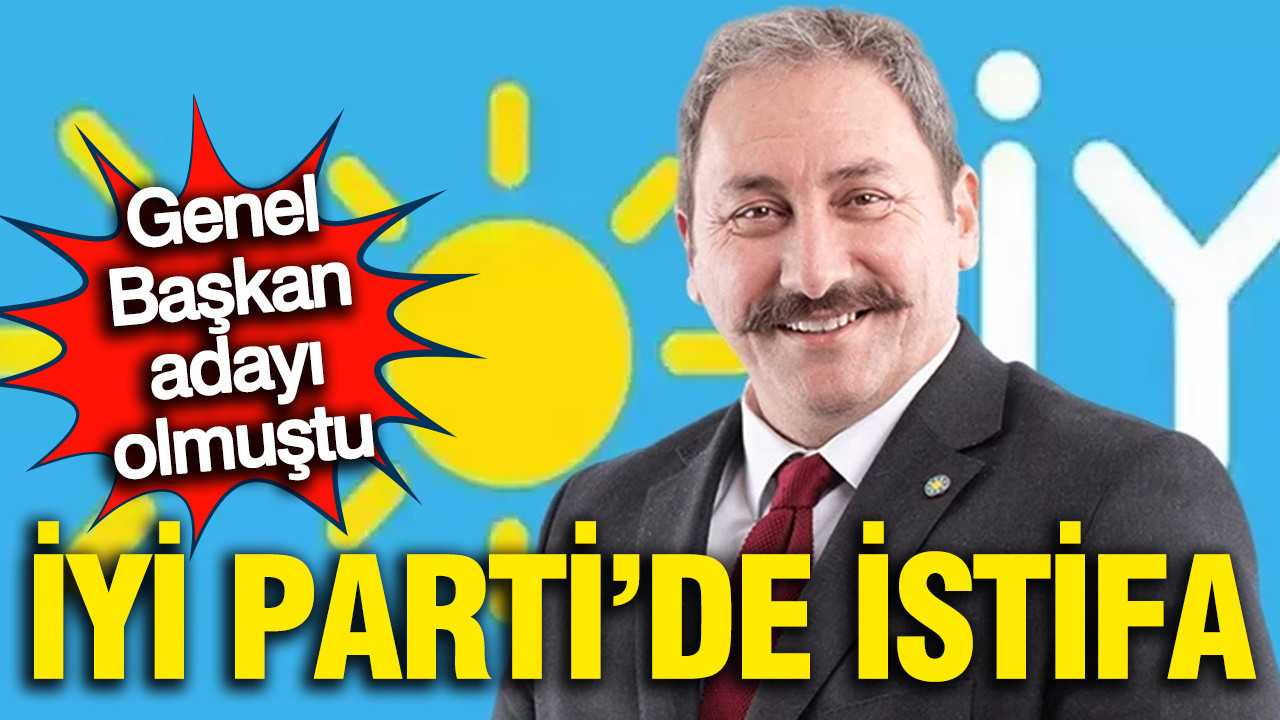 İYİ Partili Mehmet Tolga Akalın, partisinden istifa etti