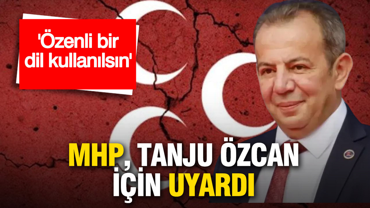 MHP Tanju Özcan için uyardı: Gözaltına alınmıştı