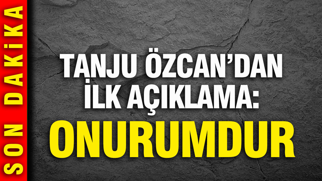 Tanju Özcan'dan gözaltı sonrası ilk açıklama: Burs…