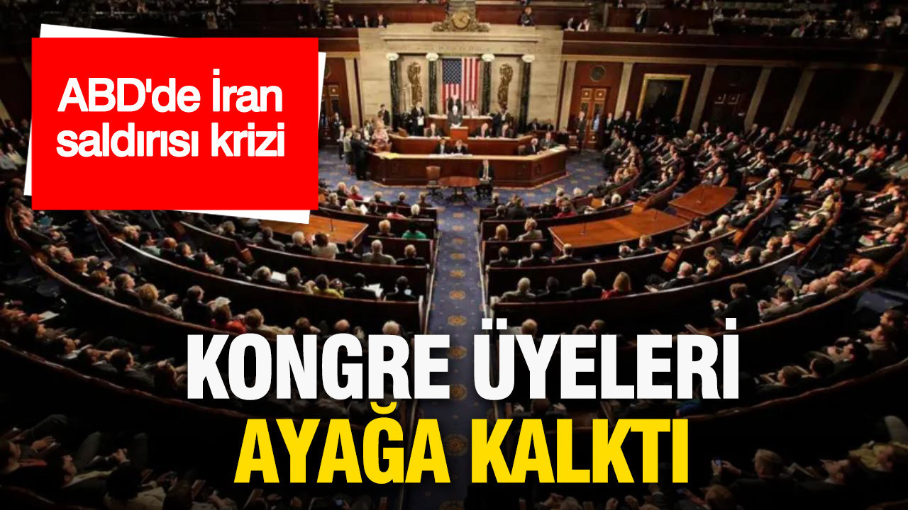 ABD’de İran saldırısı krizi: Kongre üyeleri ayağa kalktı