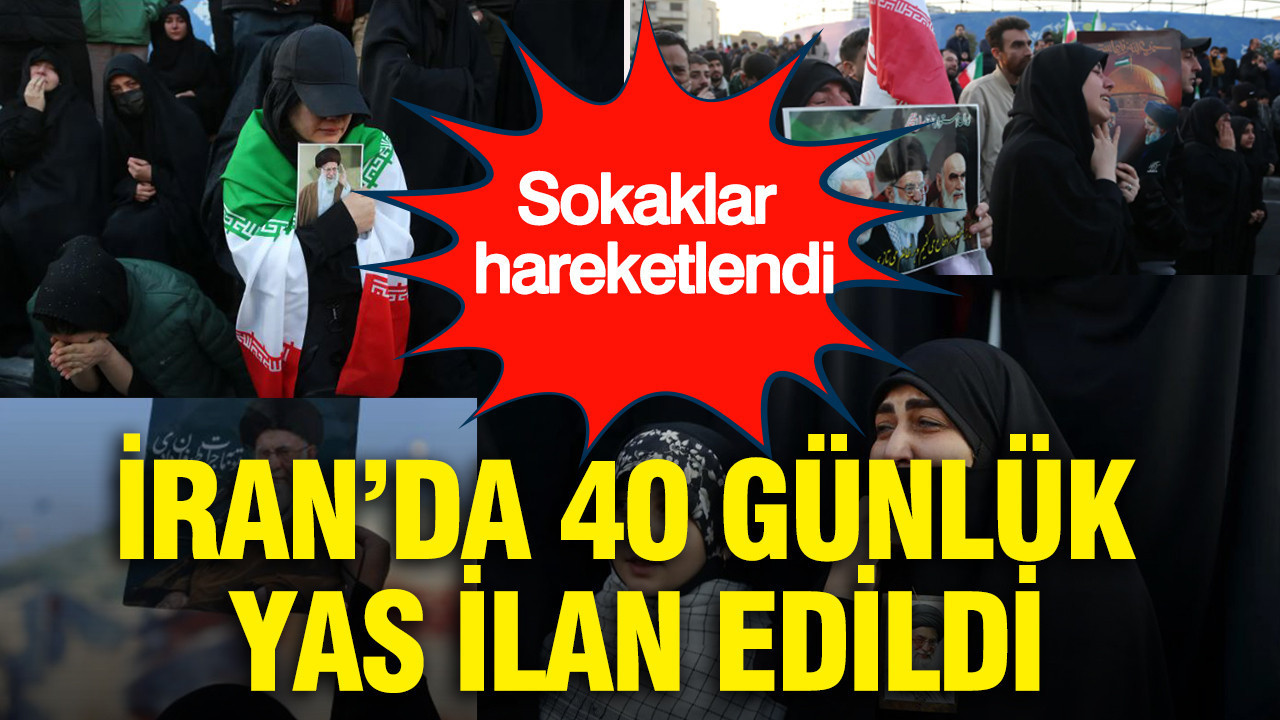 İran’da 40 günlük yas ilan edildi: Sokaklar hareketlendi