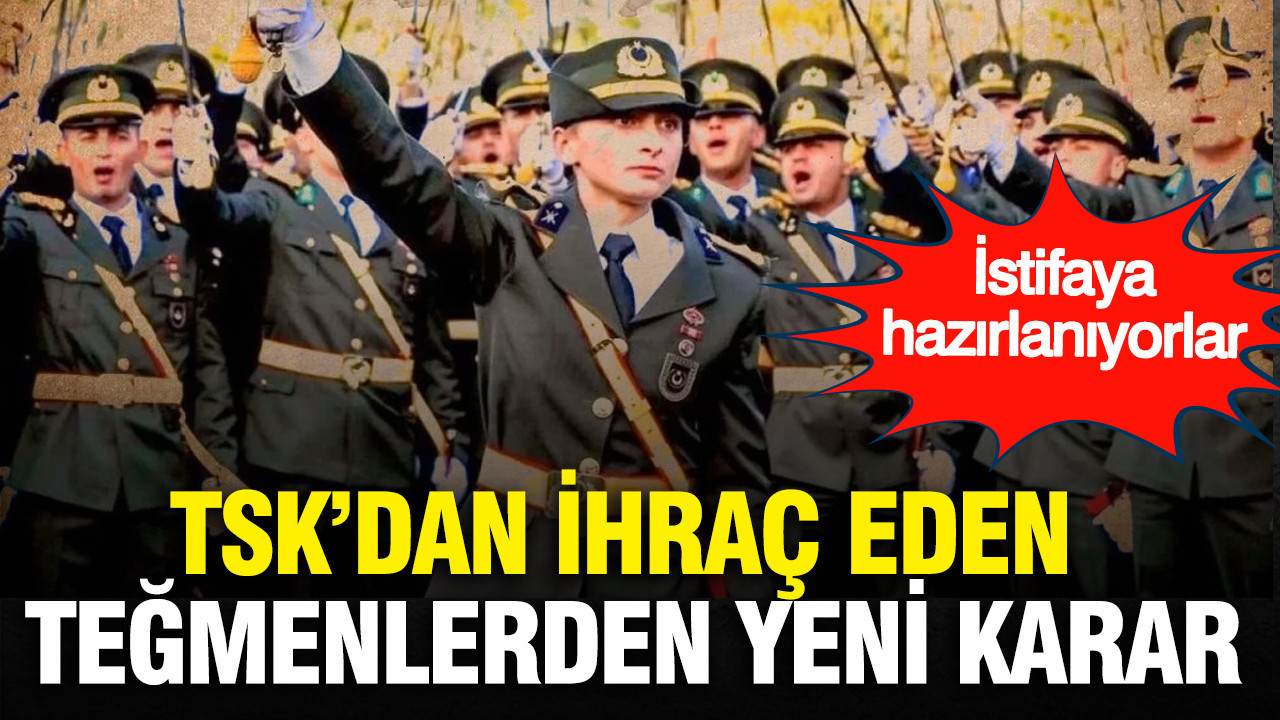 TSK’dan ihraç eden teğmenlerden yeni karar: İstifaya hazırlanıyorlar