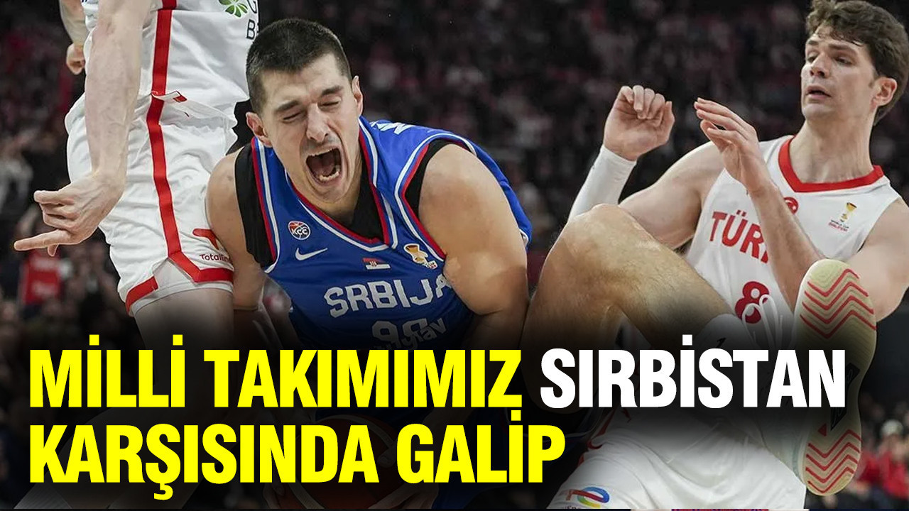 12 Dev Adam, Sırbistan'ı yenmeyi başardı