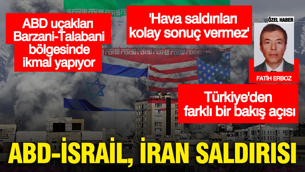 ABD-İsrail, İran saldırısı... Türkiye'den farklı bir bakış açısı 'Hava saldırıları kolay sonuç vermez'