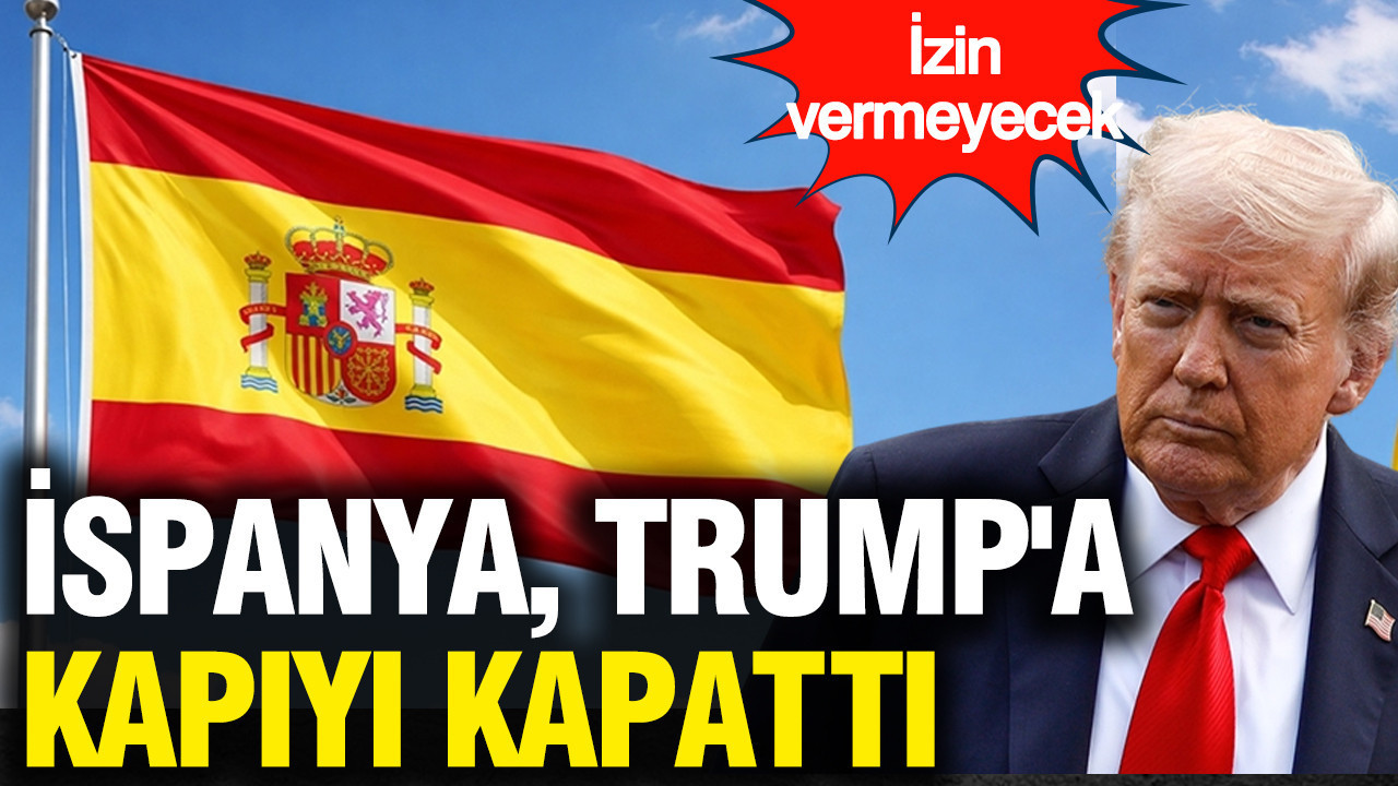 İspanya, ABD için kararı verdi: Tutumları netleşti...