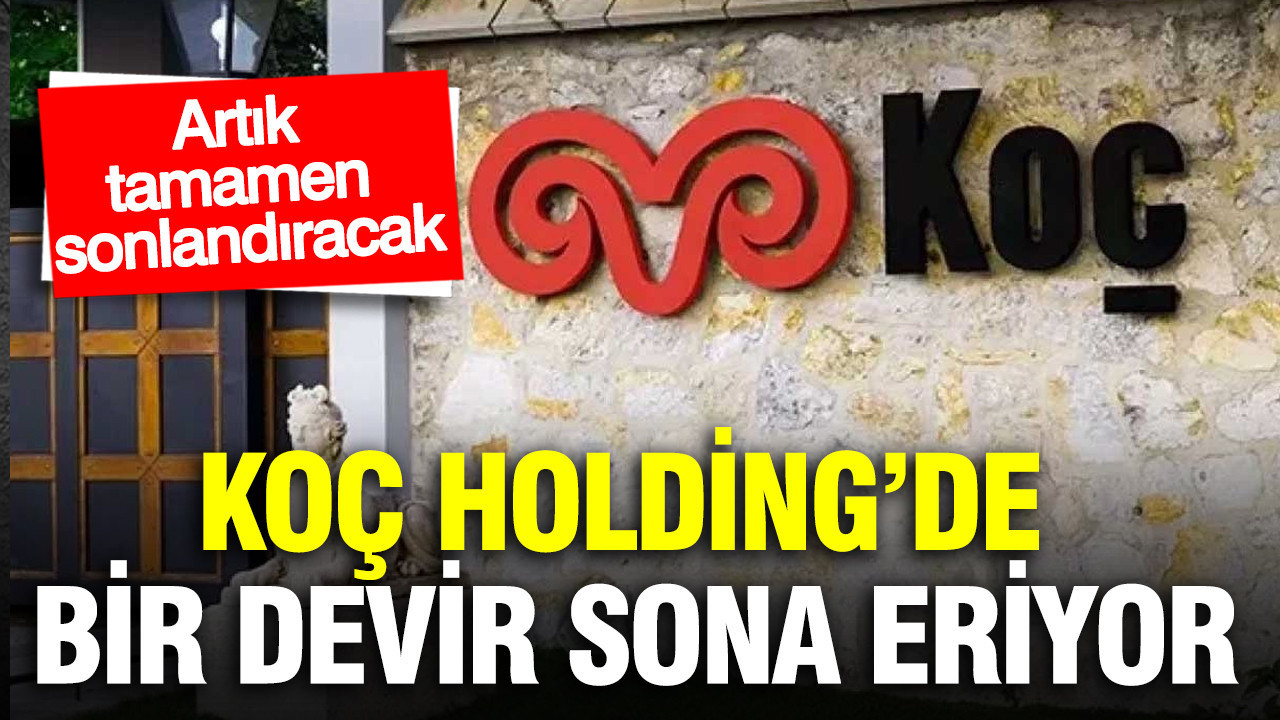 Koç Holding’de bir devir sona eriyor: Artık tamamen sonlandıracak... 'Fiat Egea' detayı