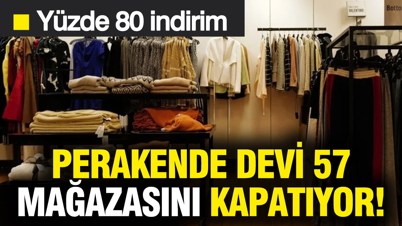 Perakende devi iflasın eşiğinde: Ürünler yüzde 80 indirimle satılacak, mağazalar kapanıyor