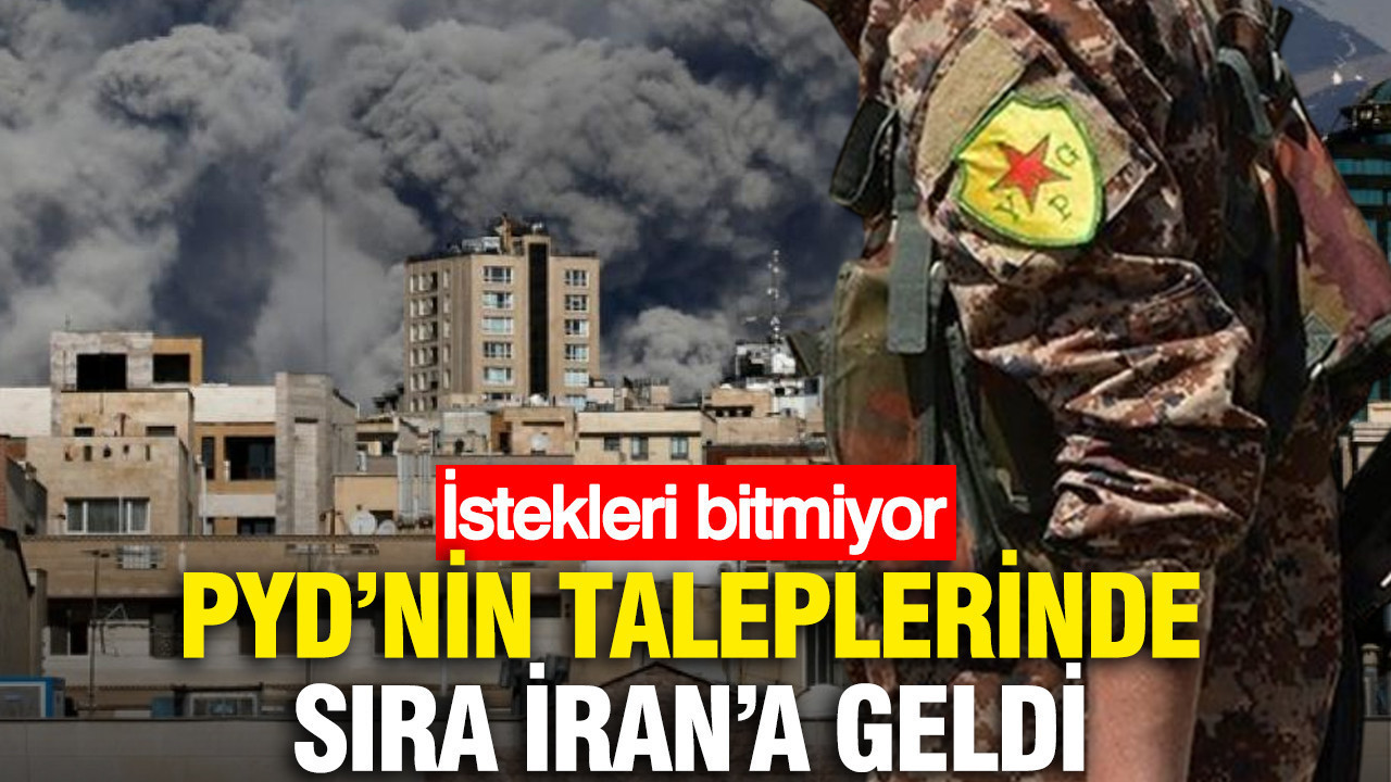 PYD'nin taleplerinde sıra İran'a geldi