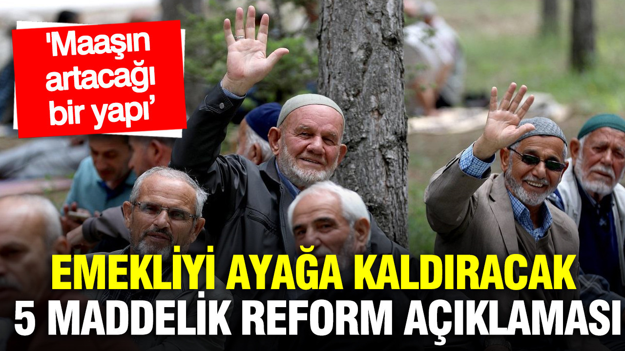 SGK uzmanı Özgür Erdursun’dan emekliyi ayağa kaldıracak analiz: 5 maddede reform... 'Maaş artacak'