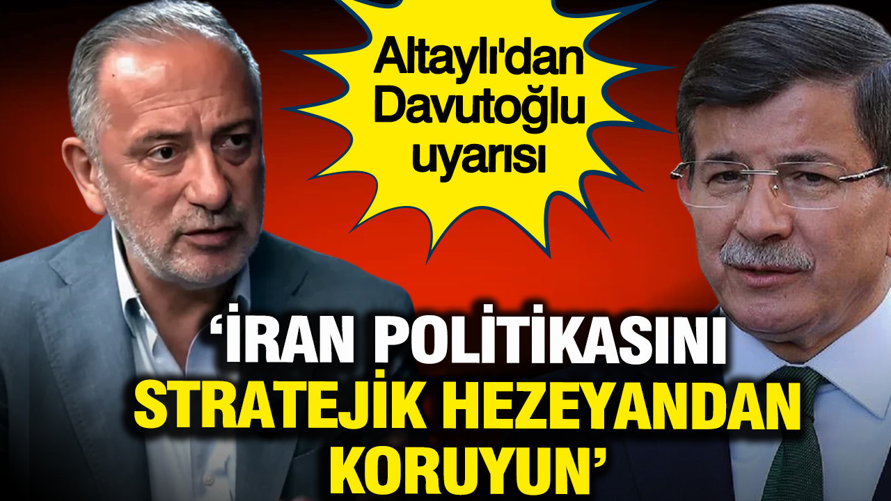 Fatih Altaylı'dan Ahmet Davutoğlu'na: Stratejik hezeyan