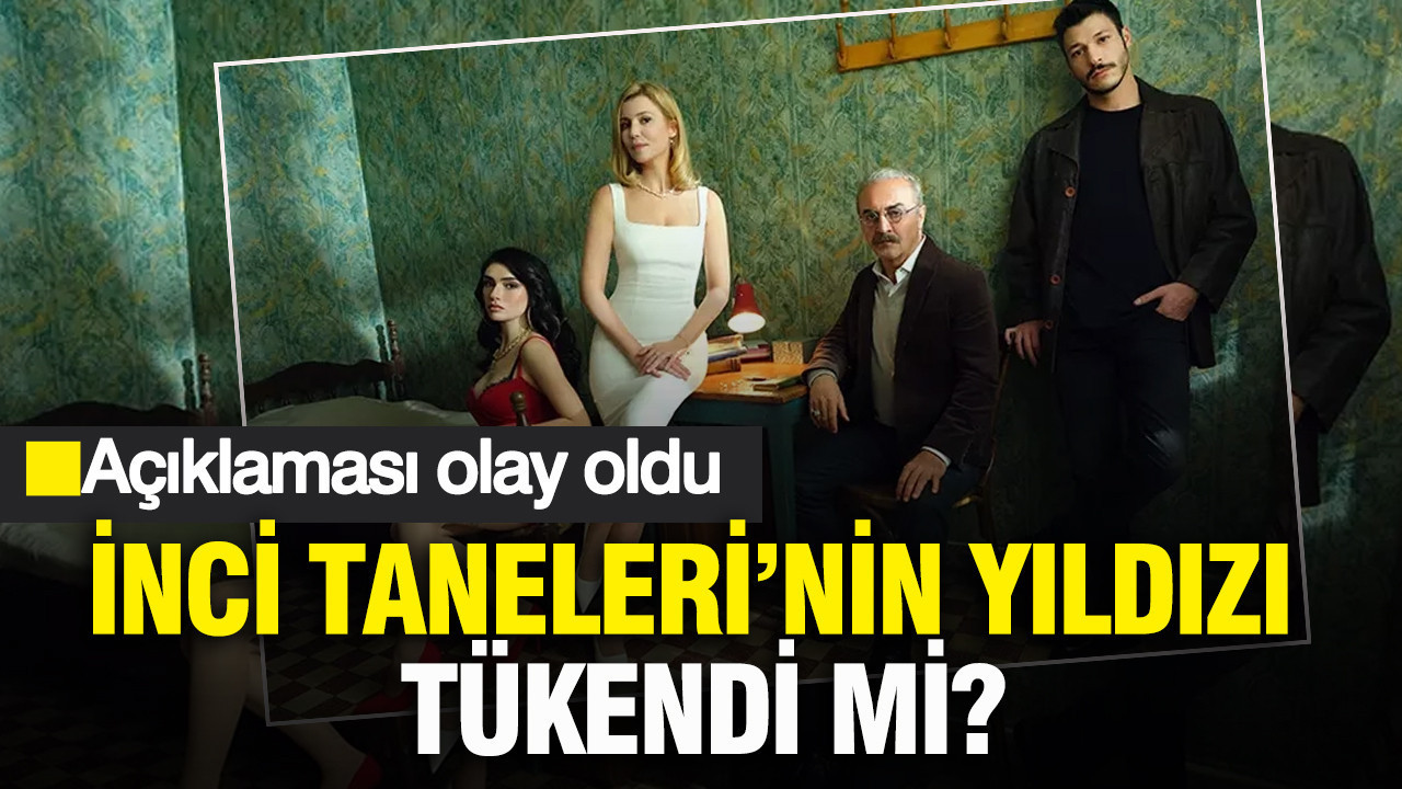 İnci Taneleri’nin yıldızı tükendi mi? “Her şeye dair iştahım kaçtı” açıklaması olay oldu