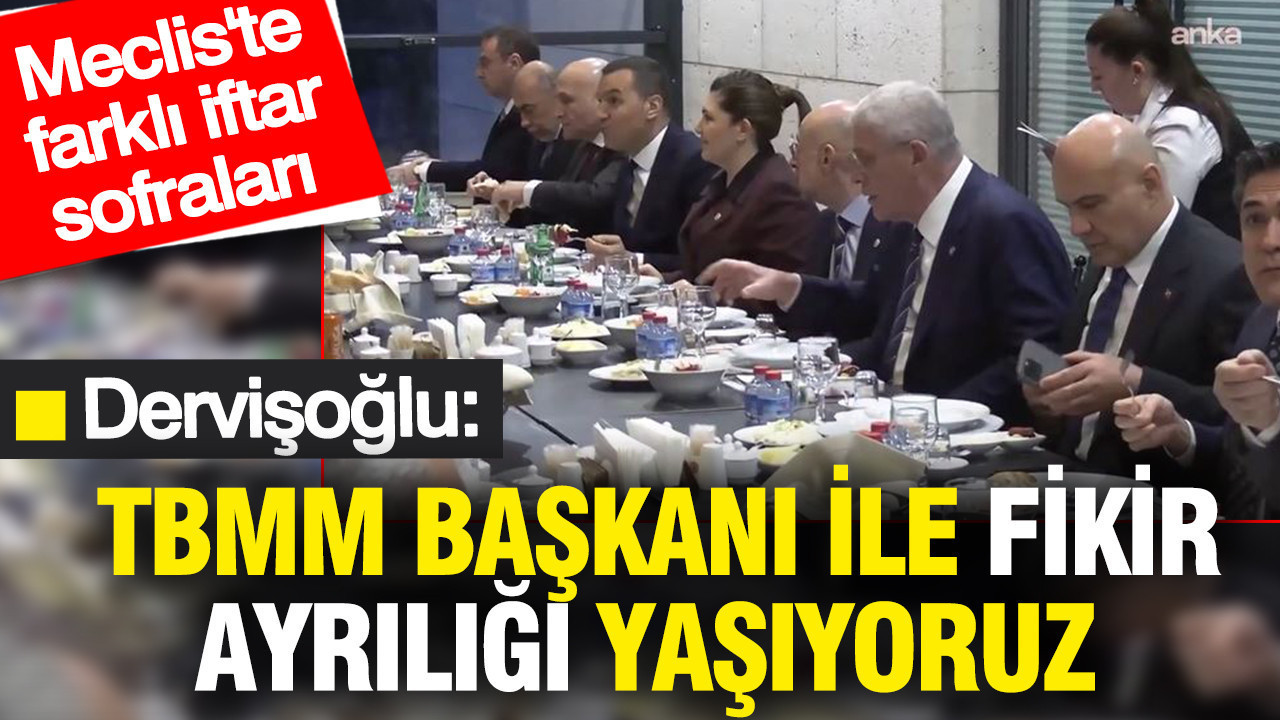 Müsavat Dervişoğlu: TBMM Başkanı ile fikir ayrılığı yaşıyoruz