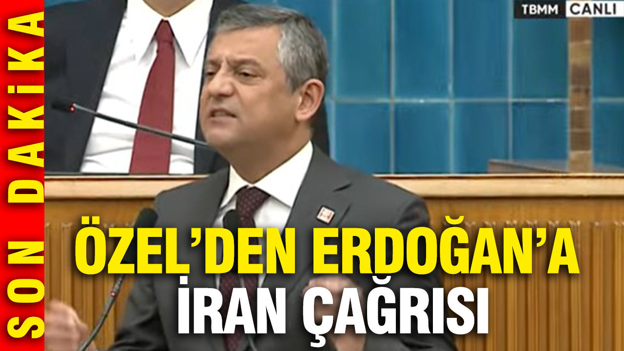 Özgür Özel'den Erdoğan'a İran çağrısı