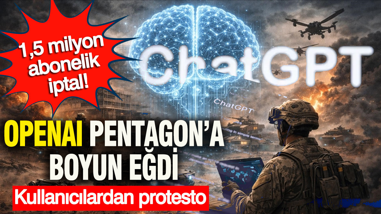 Pentagon anlaşması sonrası OpenAI şoku: 1,5 milyon kişi ChatGPT’yi terk etti