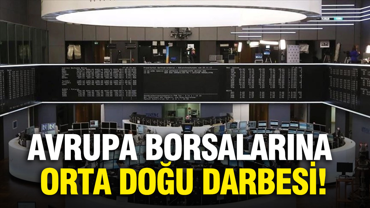 Avrupa borsalarına Orta Doğu darbesi