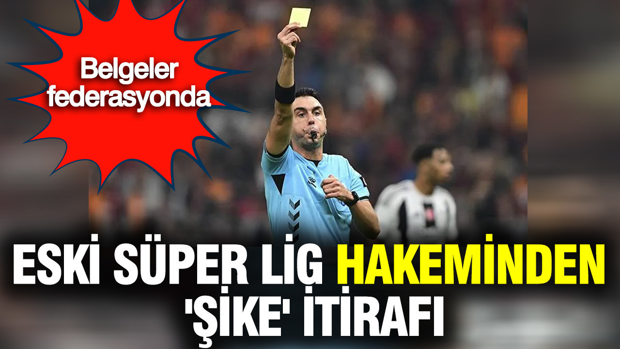 Eski hakem Arda Kardeşler: “ Şike teklifi aldım, belgeler federasyonda"