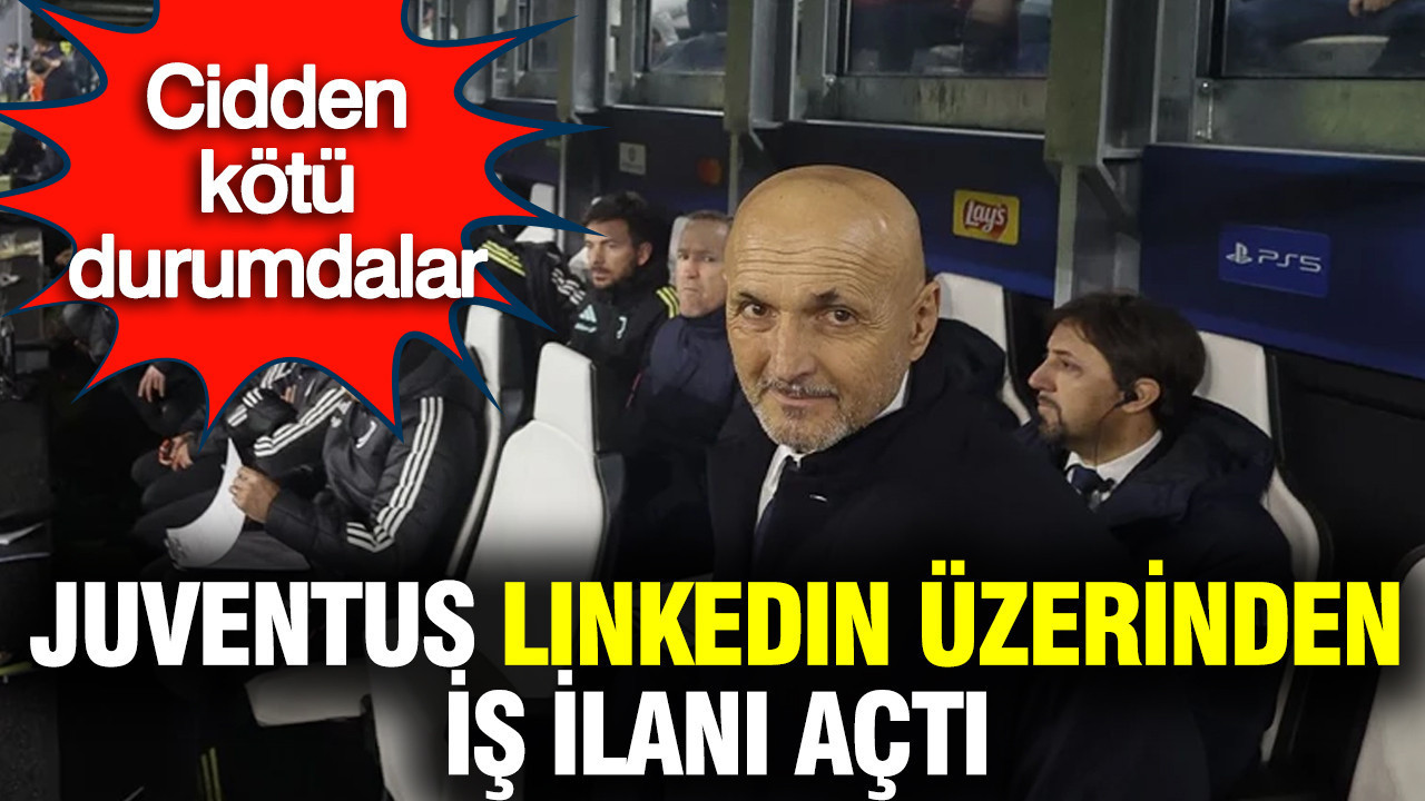 Juventus, LinkedIn üzerinden iş ilanı açtı
