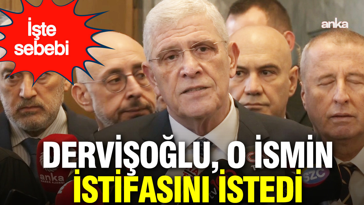 Müsavat Dervişoğlu, İYİ Partili Bahadırhan Dinçaslan'ın istifasını istedi: İşte sebebi
