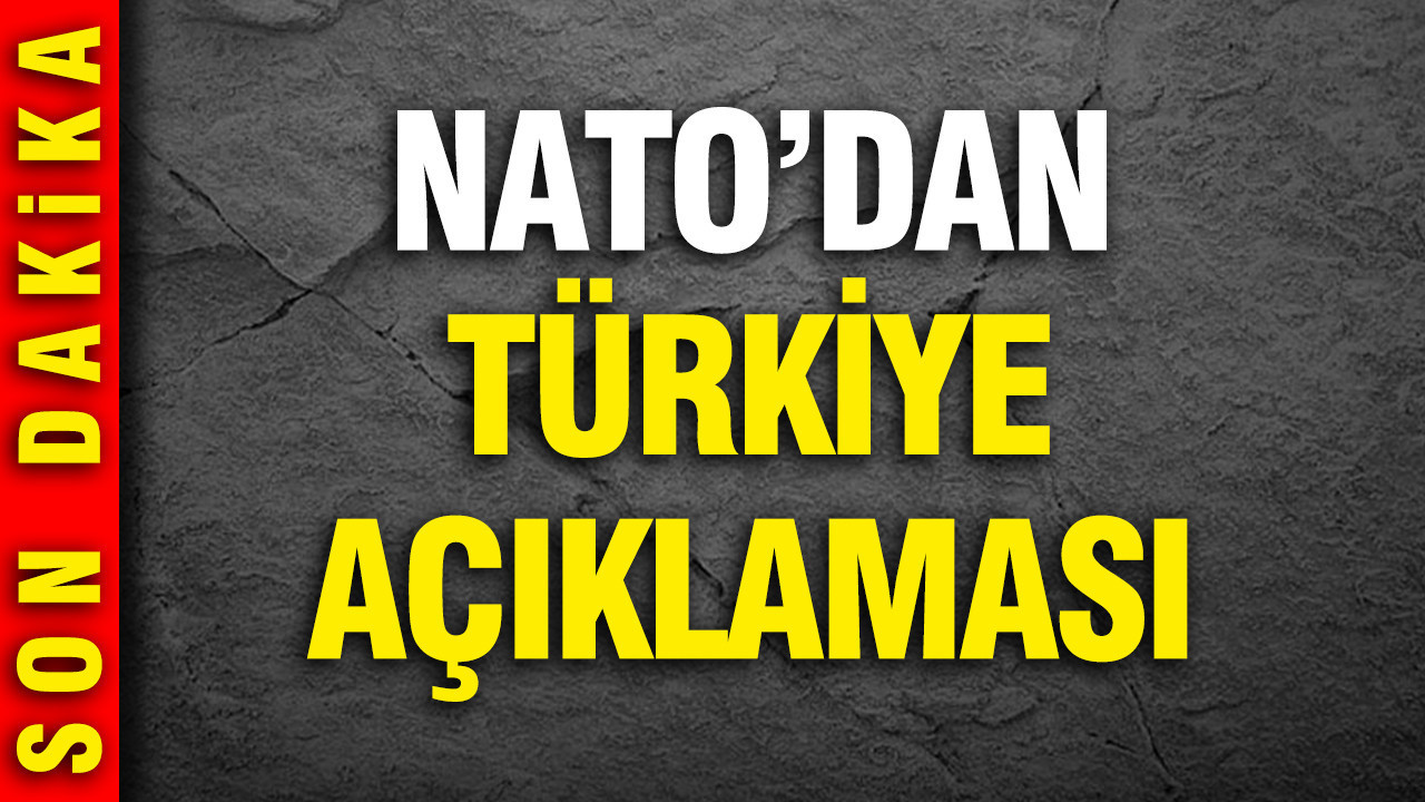 NATO: Türkiye dahil tüm müttefiklerin yanındayız