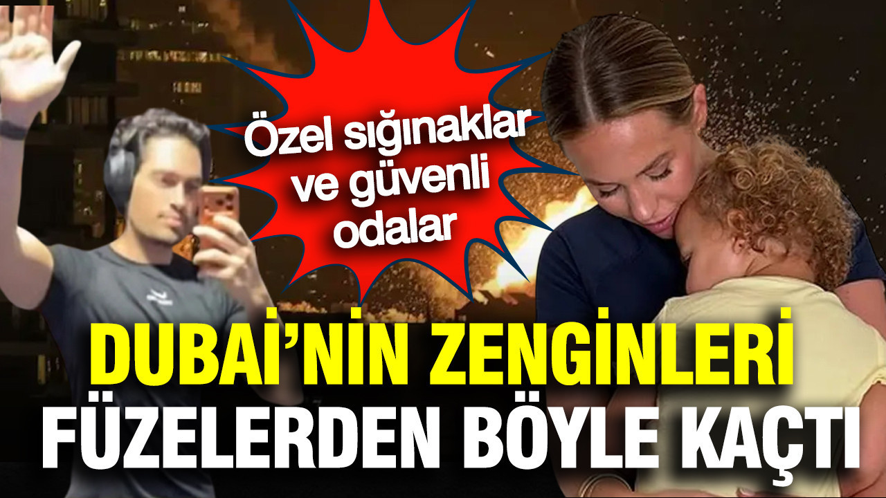 Özel sığınaklar ve güvenli odalar: Dubai'nin zenginleri füzelerden böyle kaçtı