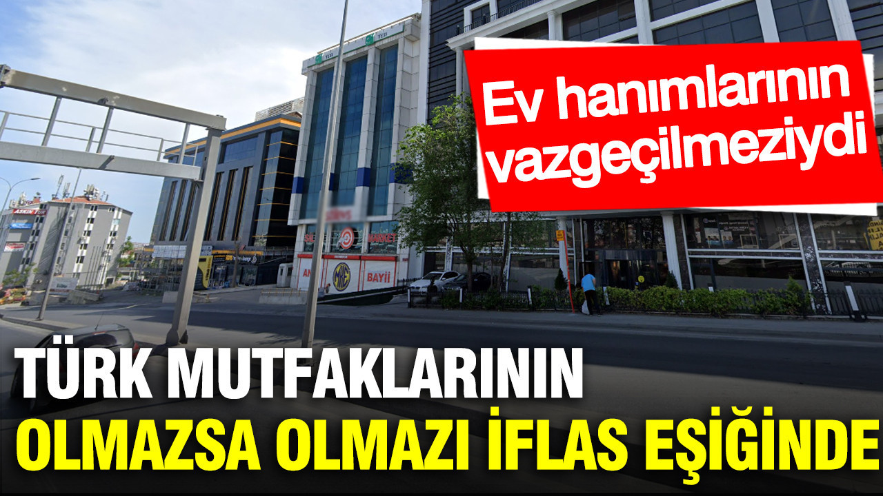 Türk mutfaklarının olmazsa olmazı iflas eşiğinde: Ev hanımlarının vazgeçilmeziydi