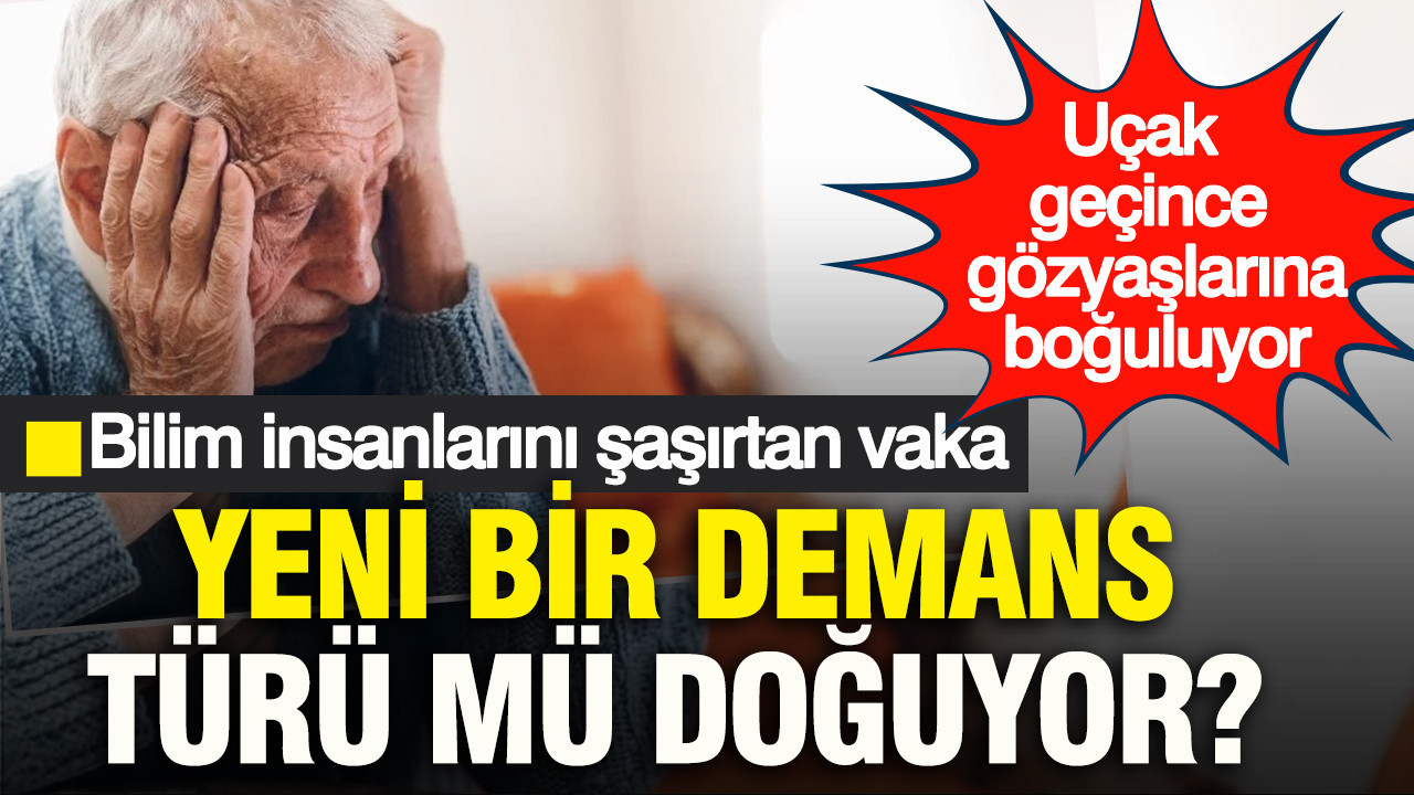 Yeni bir demans türü mü doğuyor? Bilim insanlarını şaşırtan vaka