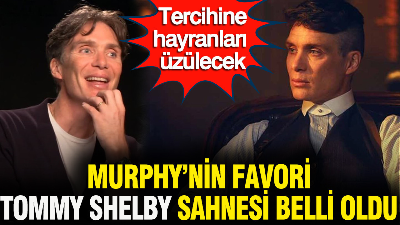 Peaky Blinders'ın Tommy Shelby’si Cillian Murphy’nin favori sahnesi belli oldu: Hayranları üzecek